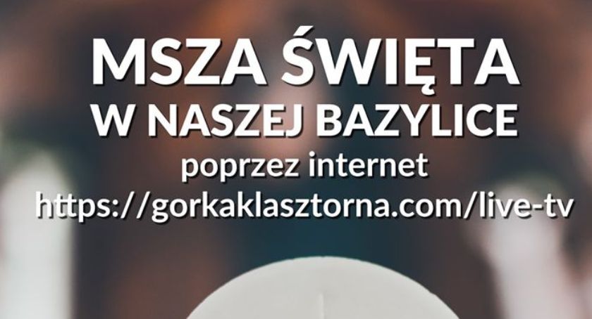 Niedzielna msza w Górce Klasztornej ON-LINE