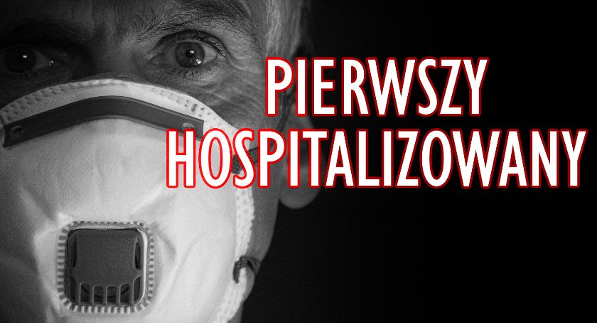 RAPORT Z POWIATU - PIERWSZY HOSPITALIZOWANY (sobota, 21.03)