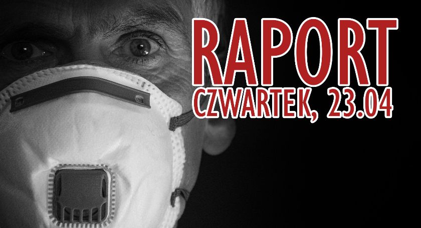 RAPORT Z POWIATU - KORONAWIRUS (czwartek, 23.04)