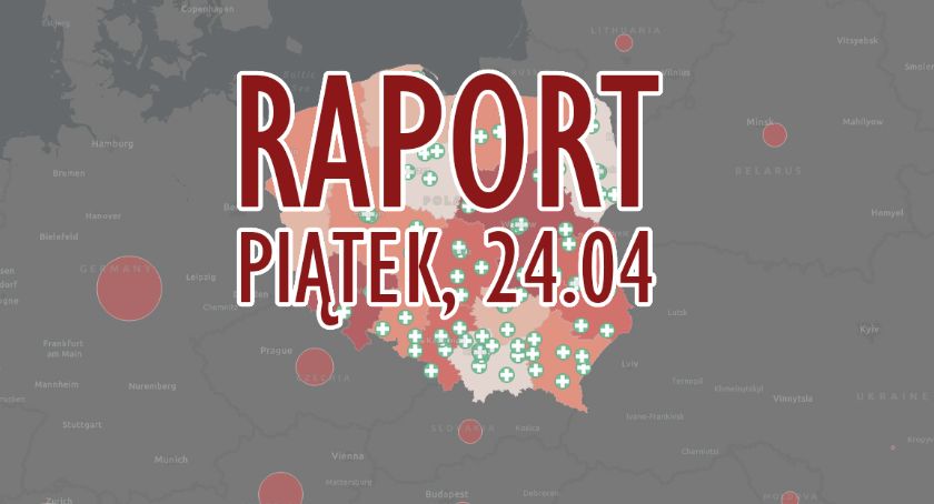 KORONAWIRUS W POWIECIE - piątek, 24.04