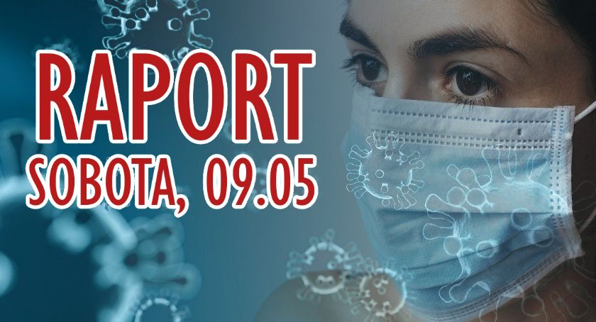 RAPORT Z POWIATU - KORONAWIRUS (sobota, 09.05)