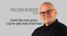 Gowin? Nie znam gościa, czyli nie tylko Kukiz stracił twarz