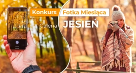 Fotka miesiąca: JESIEŃ - galeria nadesłanych zdjęć
