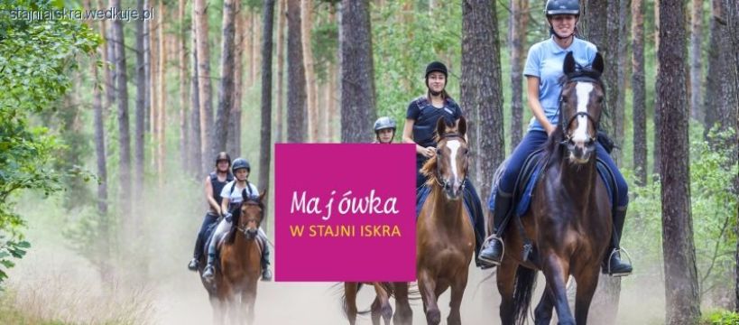 Majówka w siodle - 5 dni, pełen pakiet, 50 koni, las, aktywnie