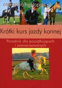Książka ,, Krótki kurs jazdy konnej 