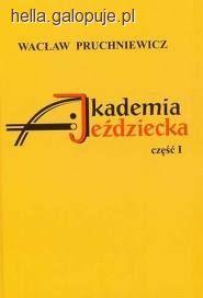 Książka Akademia Jeździecka Wacław Pruchniewicz
