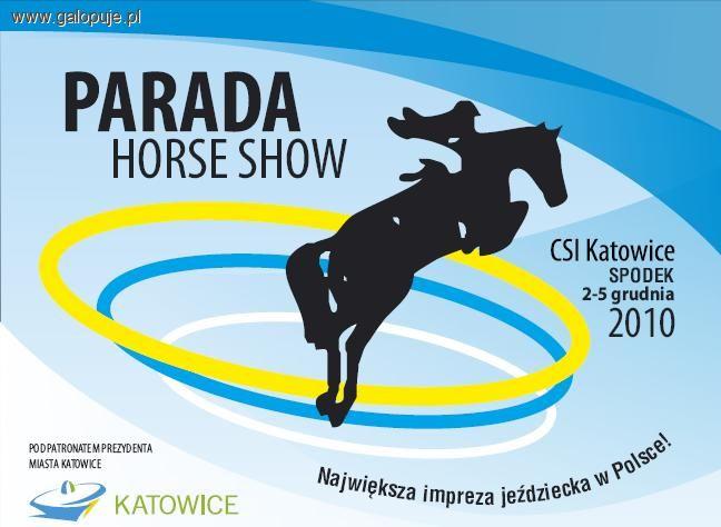 Parada Horse Show 2010 - CSI***Katowice 2010