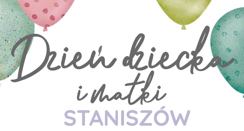Dzień Dziecka i Matki w Staniszowie