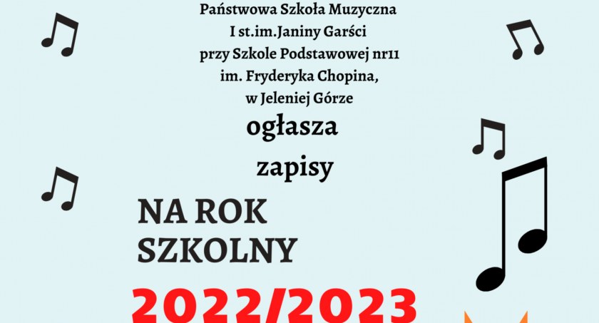 Państwowa Szkoła Muzyczna I st. im. Janiny Garści przy Szkole Podstawowej nr 11 im. Fryderyka Chopina w Jeleniej Górze ogłasza nabór na rok szkolny 2022/2023