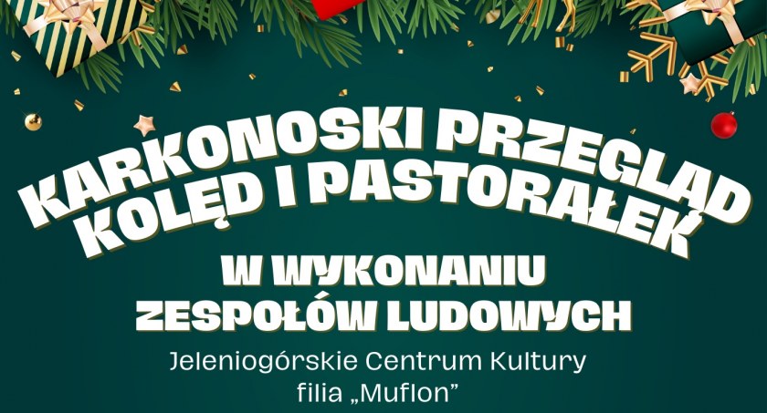 Karkonoski Przegląd Kolęd i Pastorałek w wykonaniu Zespołów Ludowych
