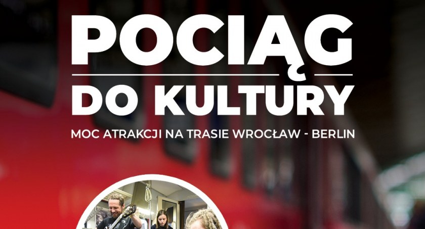 Pociąg do kultury czyli podróż do Berlina z Kolejami Dolnośląskimi