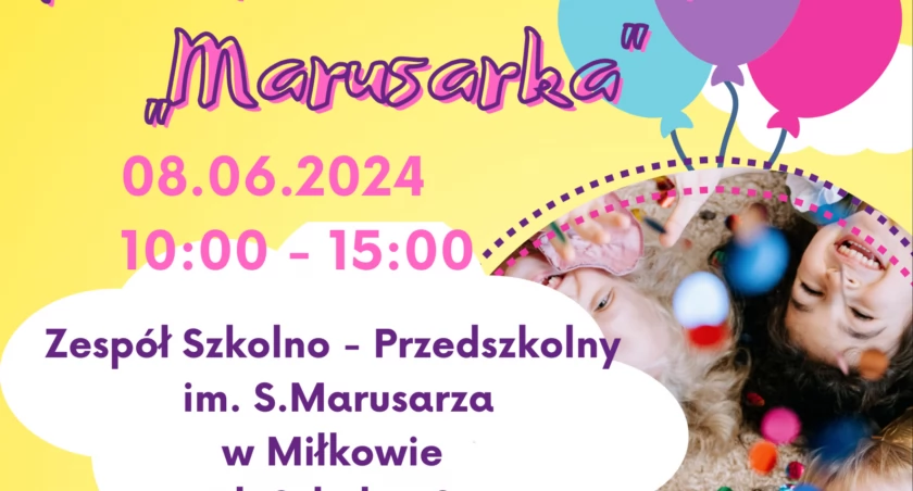 Miłków : Festyn rodzinny Marusarka z okazji Dnia Dziecka