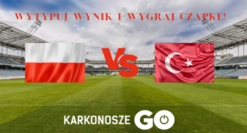 Polska - Turcja. Wytypuj wynik meczu i zgarnij nagrodę