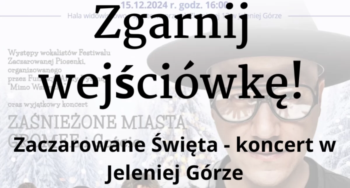 Zaczarowane Święta - zgarnij wejściówkę