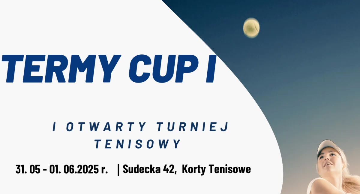 Termy Cup I. Turniej tenisowy w Jeleniej Górze na nowoczesnych kortach