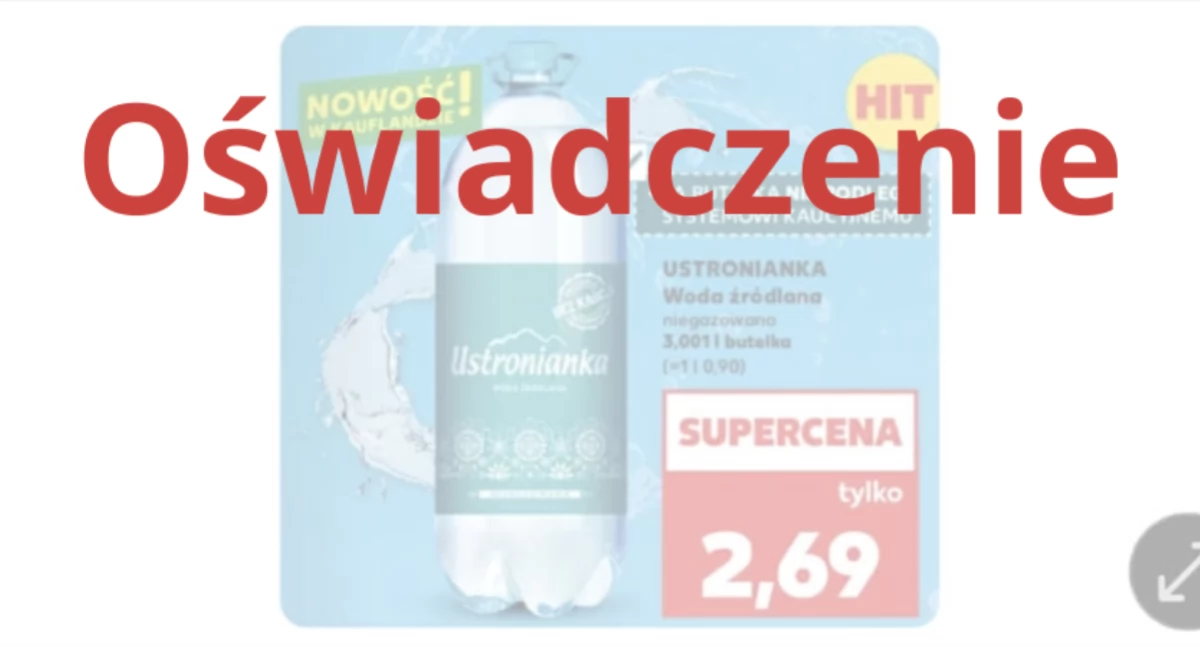 Kaufland - oświadczenie w sprawie promocji na wodę w butelce 3,001l