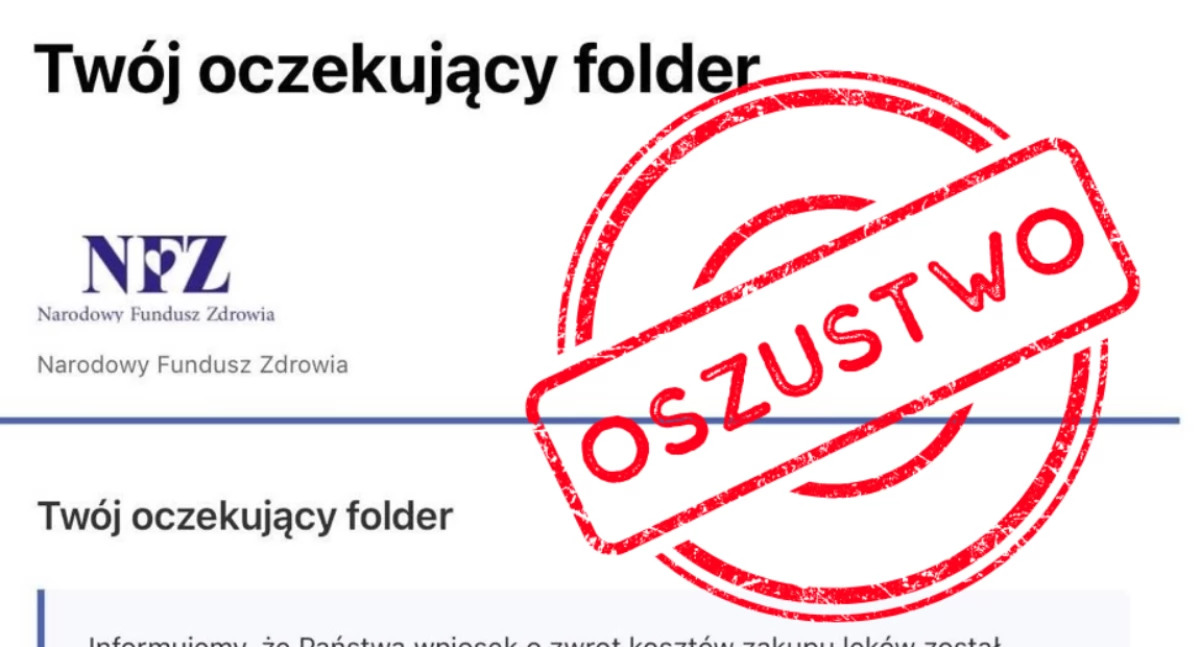 Oszuści podszywają się pod NFZ. Nowa fala fałszywych e-maili o zwrocie kosztu leków
