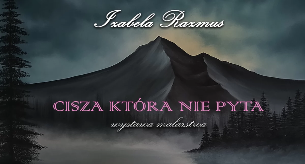 Cisza, która nie pyta. Wernisaż wystawy w Piechowickim Ośrodku Kultury