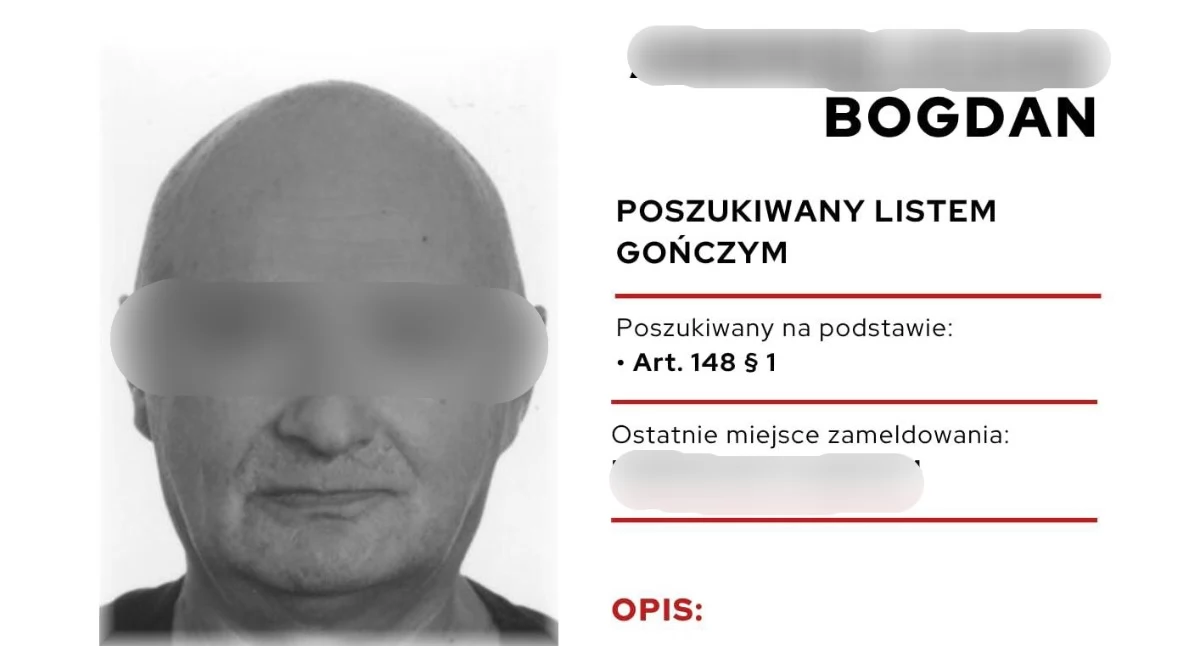Poszukiwany za zabójstwo jest już w areszcie. List gończy jest nieaktualny