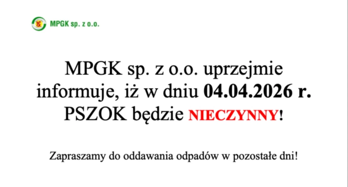 Ważna informacja od MPGK. Tego dnia PSZOK będzie nieczynny