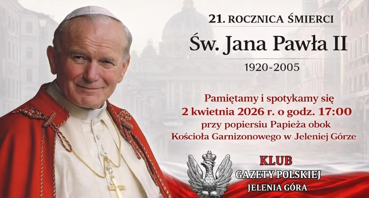 W rocznicę śmierci Jana Pawła II w Jeleniej Górze odbędzie się spotkanie modlitewne