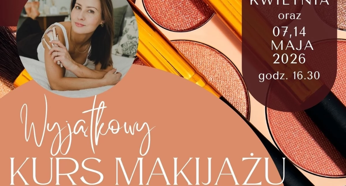 Kurs makijażu w Piechowicach. Praktyczne zajęcia pod okiem specjalistki