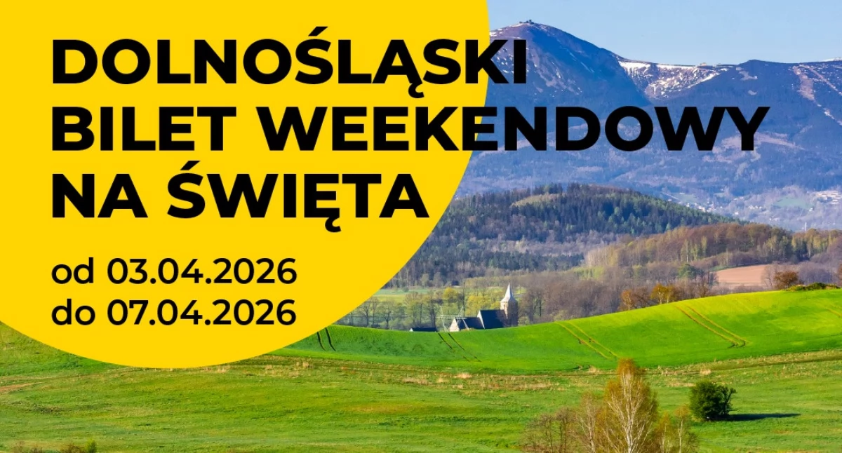 Dolnośląski Bilet Weekendowy na Wielkanoc. 