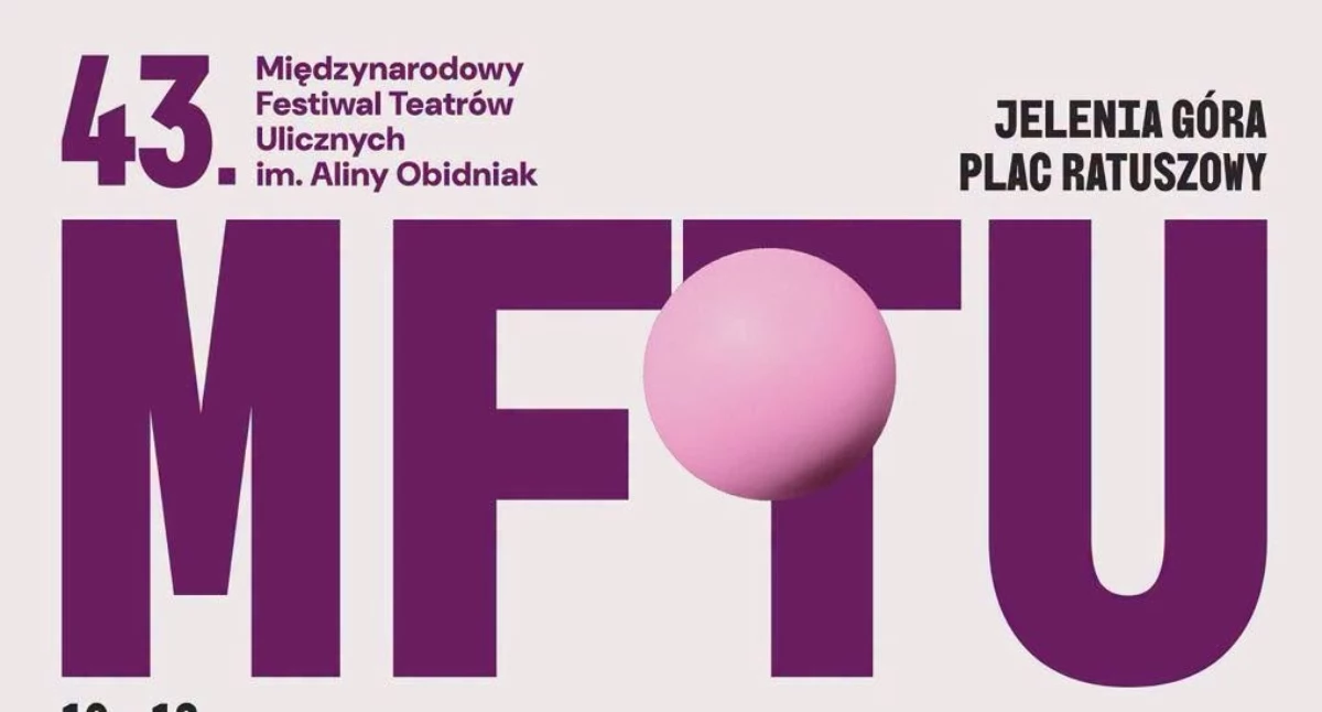 Jelenia Góra zaprasza na 43. Międzynarodowy Festiwal Teatrów Ulicznych
