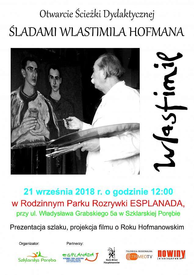 Otwarcie Ścieżki Dydaktycznej ŚLADAMI WLASTIMILA HOFMANA