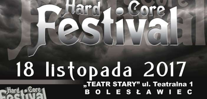 Hard Core Festival po raz szósty