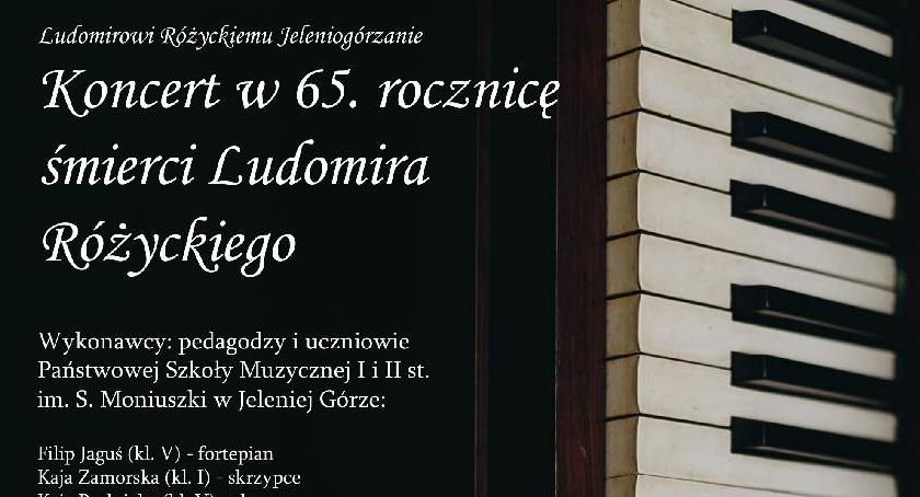 Koncert w 65. rocznicę śmierci Ludomira Różyckiego