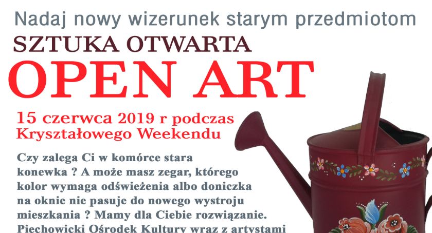 Open Art - nadaj nowy wizerunek starym przedmiotom