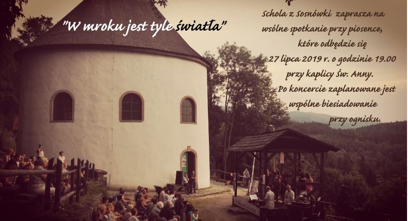 W mroku jest tyle światła... - koncert przy kaplicy św. Anny w Sosnówce