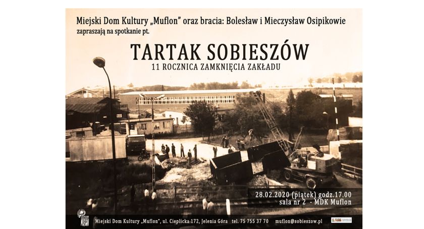 Nie tylko zakładowe spotkanie, czyli o tartaku w Sobieszowie