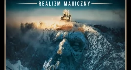 Realizm magiczny w Karkonoszach - niezwykła wystawa &hellip;