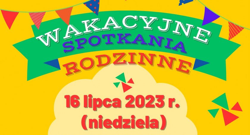 Wakacyjne Spotkania Rodzinne w Sejnach