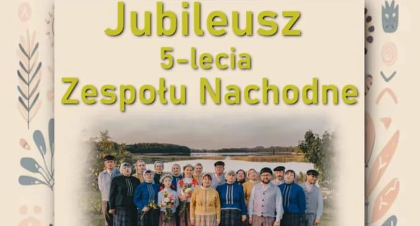 Nachodne mają już pięć lat