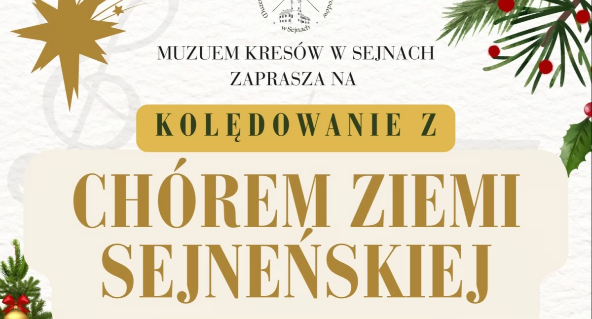 Kolędowanie z Chórem Ziemi Sejneńskiej