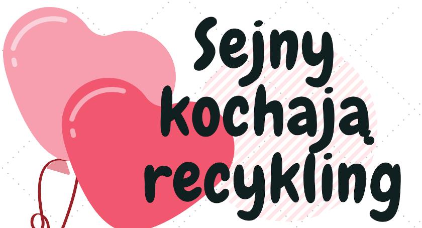 EkoWalentynki czyli Sejny kochają recykling