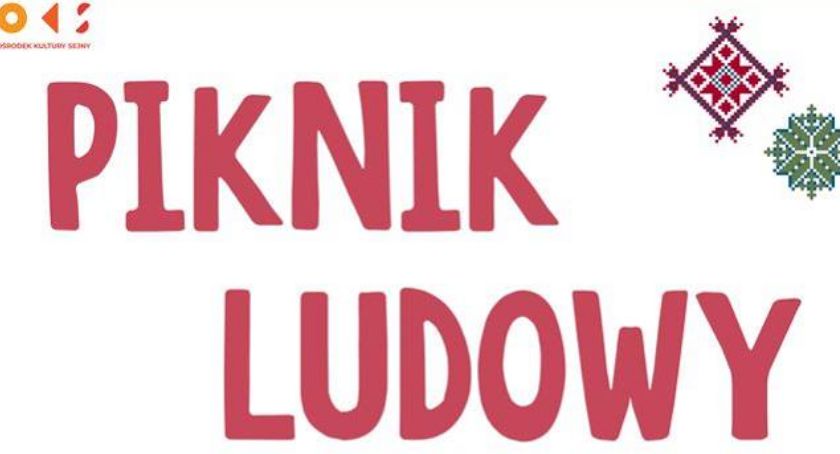 Piknik ludowy w Ośrodku Kultury w Sejnach (zapowiedź)