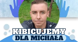 8 lutego kibicujemy dla Michała