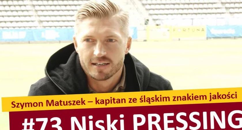 Niski Pressing #73. Szymon Matuszek – kapitan ze śląskim znakiem jakości