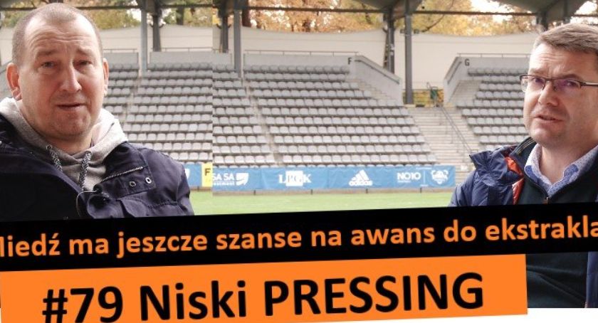 Niski Pressing #79. Czy Miedź ma jeszcze szanse na awans do ekstraklasy?