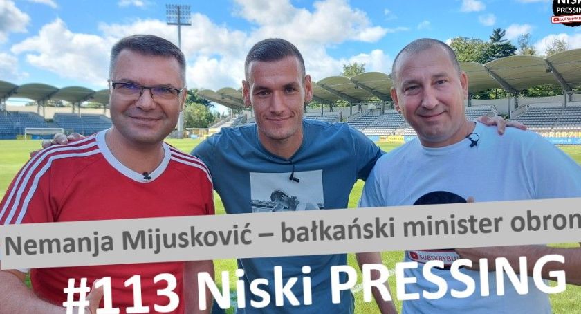 Niski Pressing #113. Nemanja Mijusković – bałkański minister obrony Miedzi