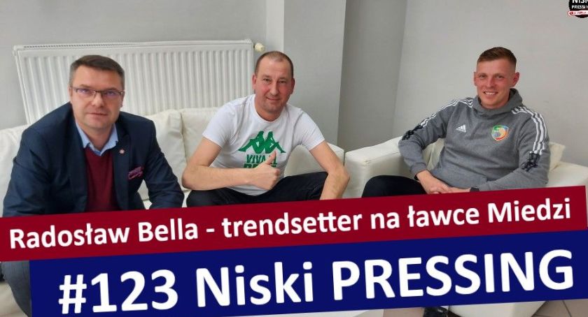 Niski Pressing #123. Radosław Bella - trendsetter na trenerskiej ławce Miedzi