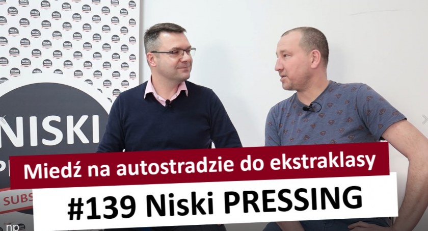 Niski Pressing #139. Miedź na autostradzie do ekstraklasy [WIDEO]