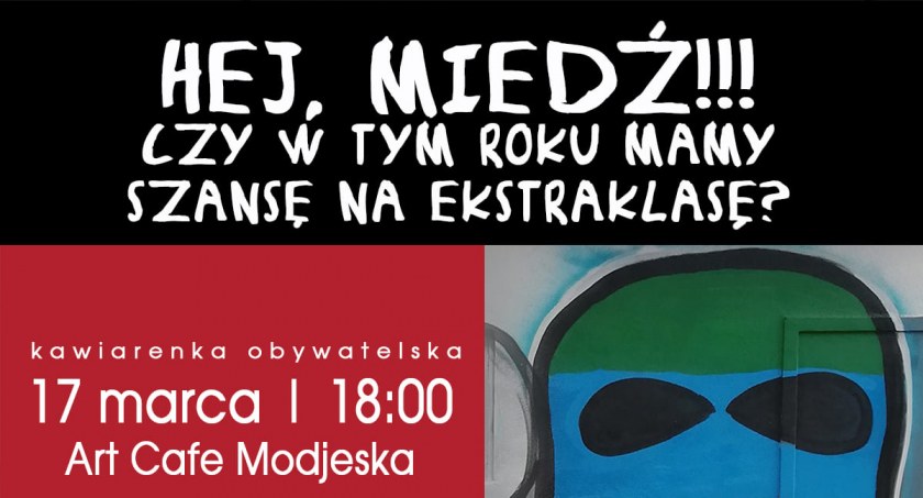 O futbolu w teatrze. Hej, Miedź! Czy w tym roku mamy szansę na ekstraklasę?