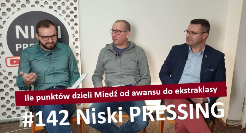 Niski Pressing # 142. Ile punktów dzieli Miedź od awansu do ekstraklasy [WIDEO]