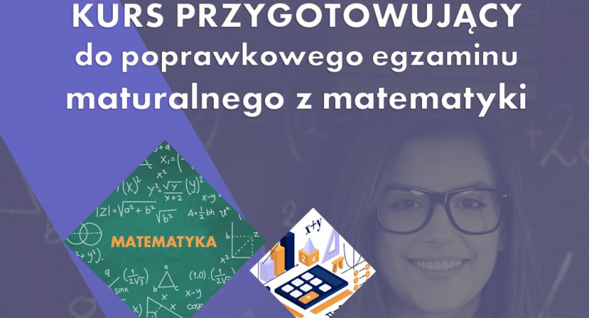 Powinęła się tobie noga na maturze z matematyki? Collegium Witelona organizuje kurs na egzamin poprawkowy