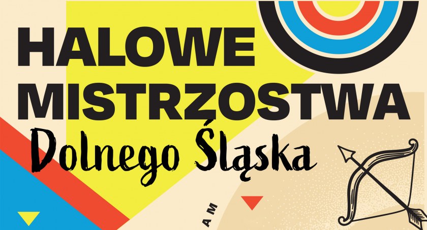 Halowe Mistrzostwa Dolnego Śląska w łucznictwie 